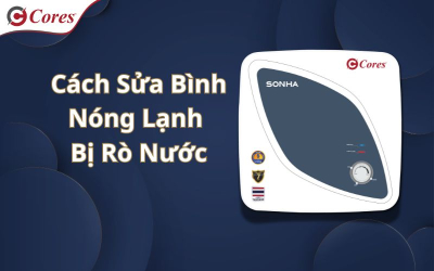 Cách Sửa Bình Nóng Lạnh Bị Rò Nước: Nguyên Nhân và Giải Pháp