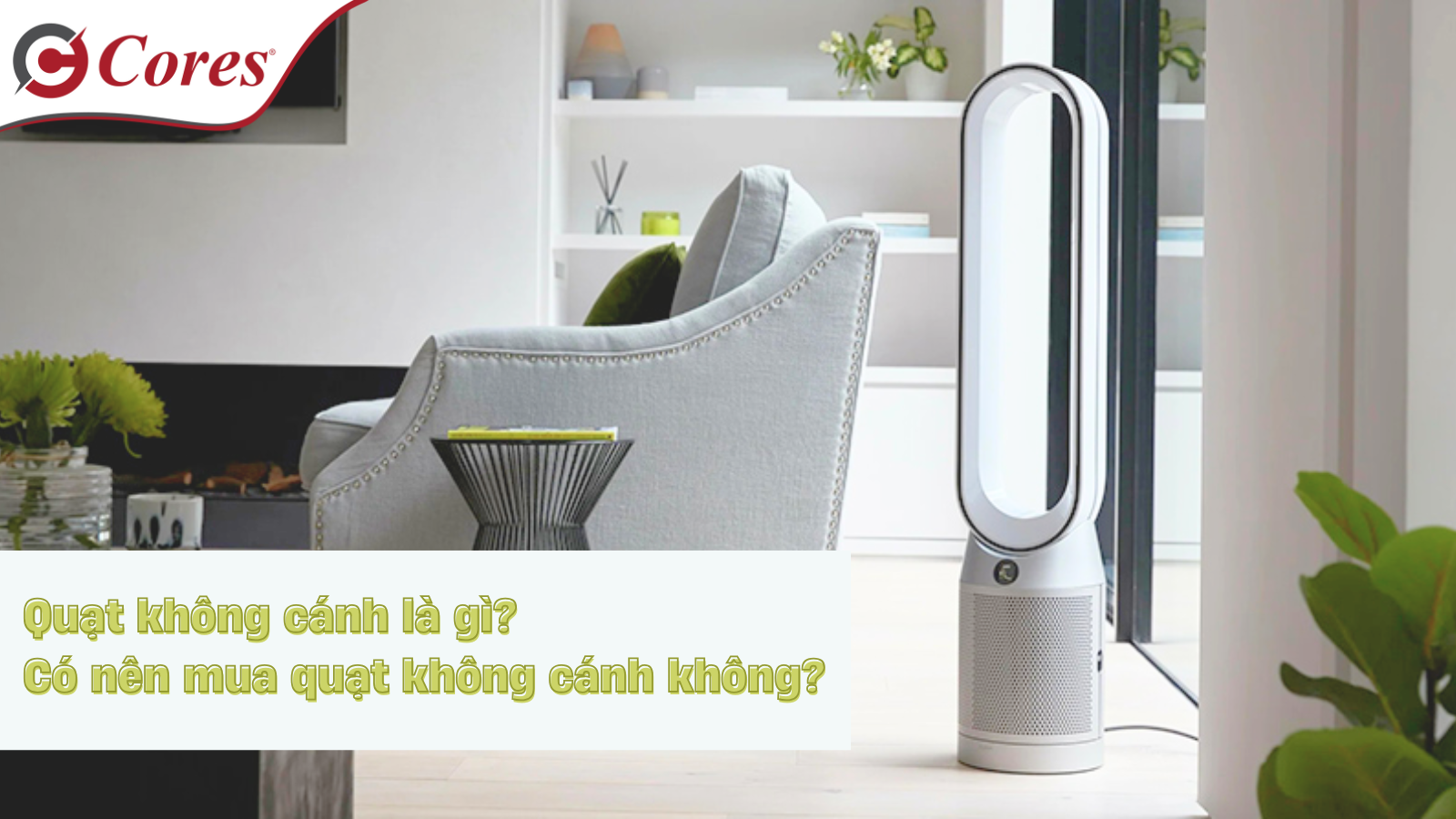 Quạt không cánh là gì